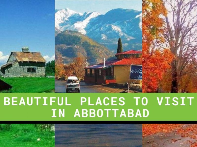 Beautiful Places to visit in Abbottabad