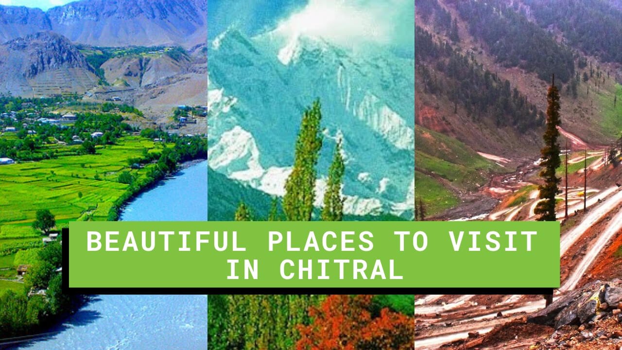 Beautiful Places to visit in Chitral