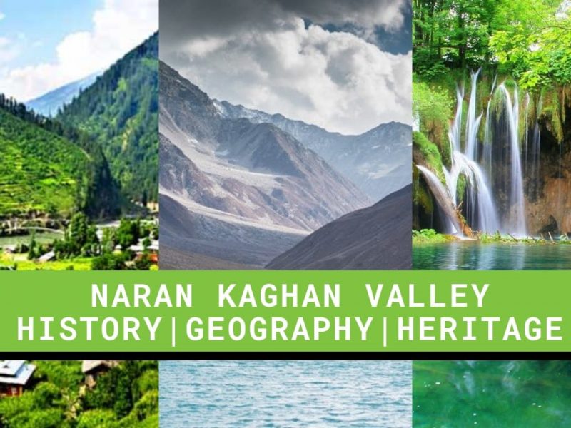 Naran Kaghan Valley Pakistan (History-Heritage-Geography)